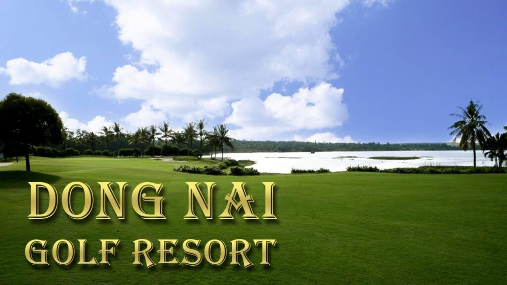 ” Stay & Play ” Trải nghiệm kỳ nghỉ tại Dong Nai Golf Resort